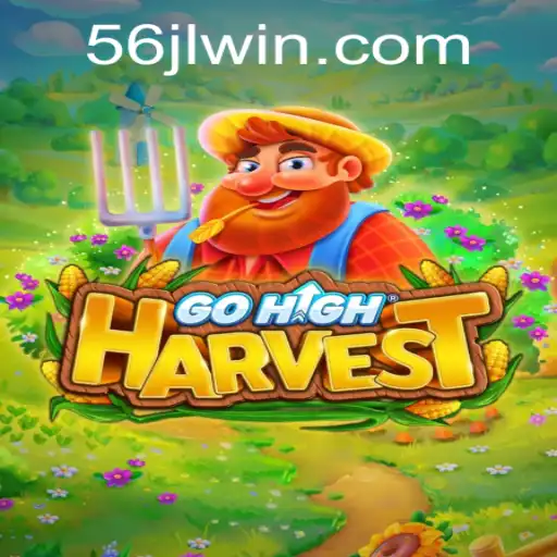 Exploring the Excitement of GoHighHarvest: Unleashing the Power of 56JL WIN