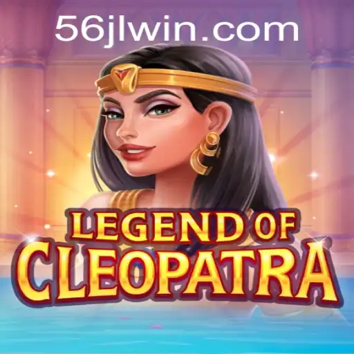 Discover the Excitement of LegendOfCleopatra and Unlock the Secret of 56JL WIN